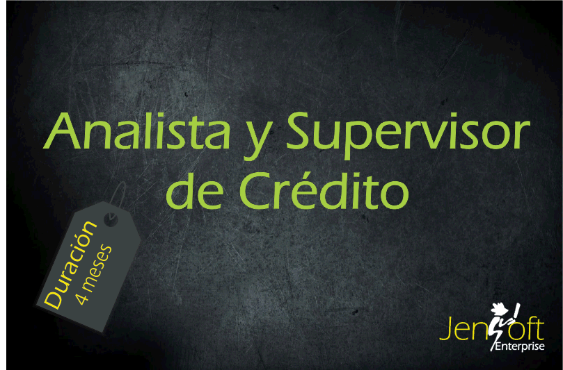 Analista y Supervisor de Crédito